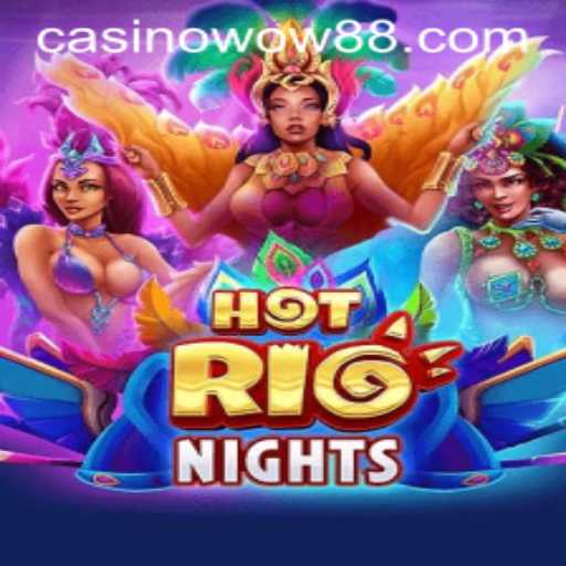 Unveiling the Excitement of HotRioNights: A Guide to an Unforgettable Gaming Experience