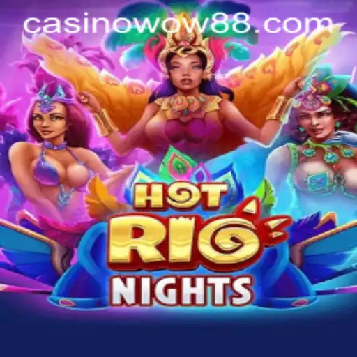 Unveiling the Excitement of HotRioNights: A Guide to an Unforgettable Gaming Experience